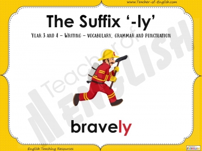 The Suffix '-ly' - Year 3 and 4 Teaching Resources